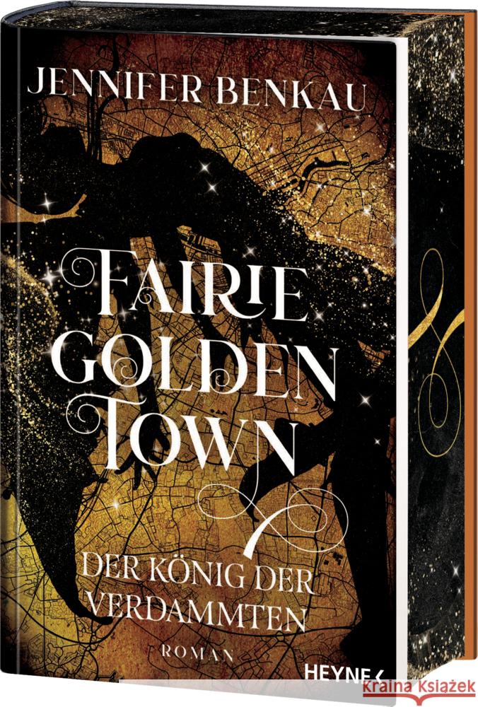 Fairiegolden Town - Der König der Verdammten Benkau, Jennifer 9783453275010 Heyne - książka