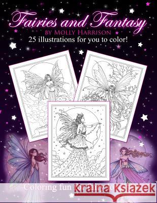 Fairies and Fantasy by Molly Harrison: Coloring for Adults and Older Fairy Lovers! Molly Harrison 9781519426437 Createspace Independent Publishing Platform - książka