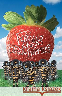 Fairies and Strawberries Viviana Bueno 9781453819456 Createspace - książka
