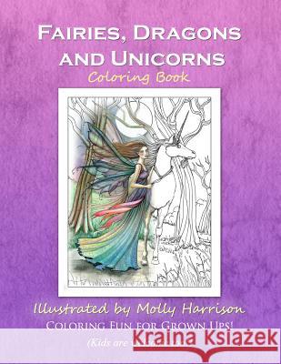 Fairies, Dragons and Unicorns: by Molly Harrison Fantasy Art Harrison, Molly 9781517529529 Createspace - książka