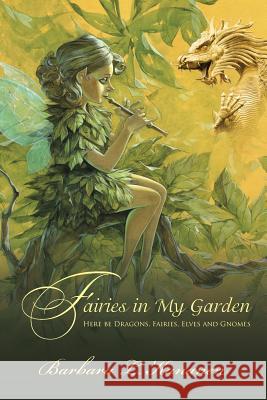 Fairies in My Garden Barbara L. Kananen 9780595450824 iUniverse - książka