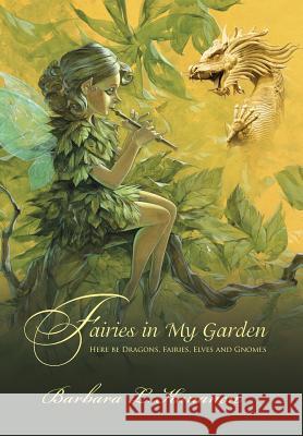 Fairies in My Garden Barbara L. Kananen 9780595910144 iUniverse - książka