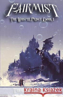 Fairmist Todd Fahnestock 9780986375613 F4 Publishing - książka