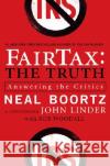 Fairtax: The Truth: Answering the Critics Boortz, Neal 9780061540462 Harper Paperbacks