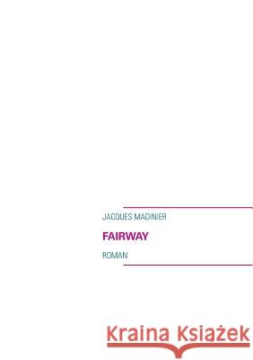 Fairway Jacques Madinier 9782322034130 Books on Demand - książka