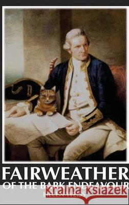 Fairweather Of the Bark Endeavour Helen Weiss 9781922792020 Inspiring Publishers - książka