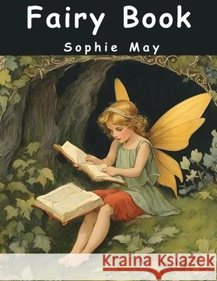 Fairy Book Sophie May 9781836573968 Magic Publisher - książka