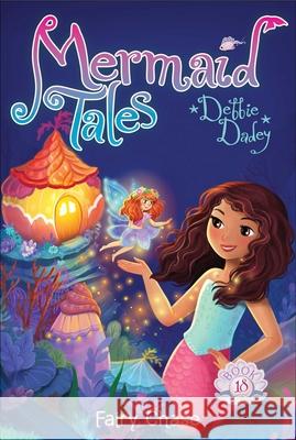 Fairy Chase Debbie Dadey Tatevik Avakyan 9781481487115 Aladdin Paperbacks - książka