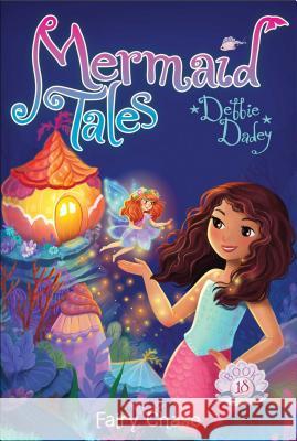 Fairy Chase Debbie Dadey Tatevik Avakyan 9781481487122 Aladdin Paperbacks - książka