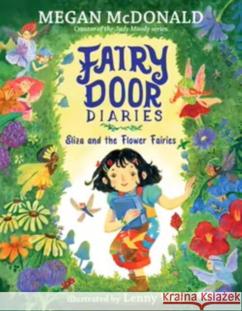 Fairy Door Diaries: Eliza and the Flower Fairies Megan McDonald 9781529526226 Walker Books Ltd - książka