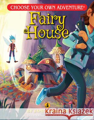 Fairy House (Choose Your Own Adventure - Dragonlark) Preller, James 9781954232051 Chooseco - książka