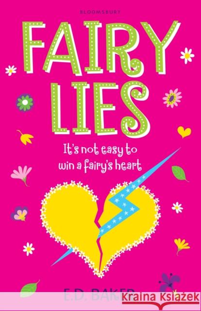 Fairy Lies E.D. Baker 9781408831922 Bloomsbury Publishing PLC - książka