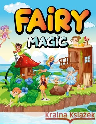 Fairy Magic Stacey Malone 9781312458055 Lulu.com - książka