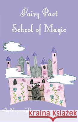 Fairy Pact School of Magic Megan Lubbers 9780692497753 Bloom Web - książka