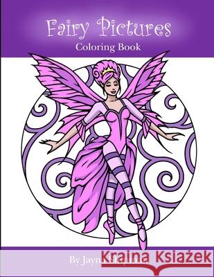 Fairy Pictures: Coloring Book Jayna Shipman 9781514700259 Createspace Independent Publishing Platform - książka