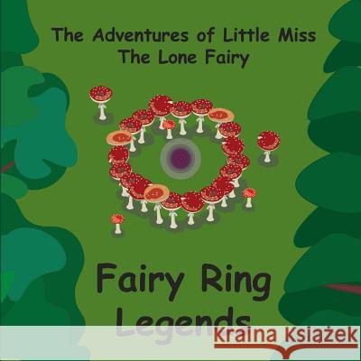 Fairy Ring Legends Richard Andersen Richard Andersen Brooklyn Andersen 9781986080491 Createspace Independent Publishing Platform - książka