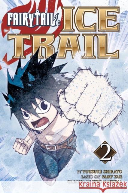 Fairy Tail Ice Trail 2 Hiro Mashima 9781632362858 Kodansha Comics - książka