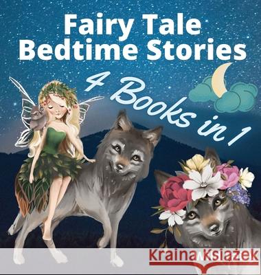 Fairy Tale Bedtime Stories - 4 Books in 1 Wild Fairy 9789916643723 Swan Charm Publishing - książka