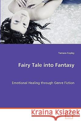 Fairy Tale Into Fantasy Tamara Copley 9783639069358 VDM Verlag - książka
