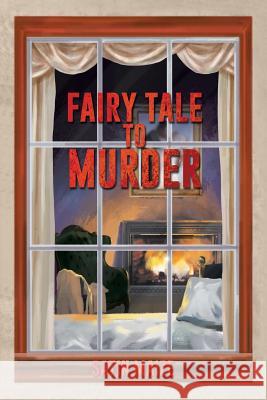 Fairy Tale to Murder Satin Maize 9781514458303 Xlibris - książka