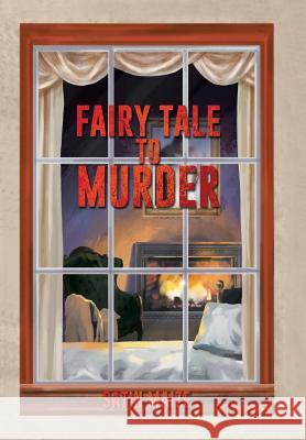 Fairy Tale to Murder Satin Maize 9781514458310 Xlibris - książka