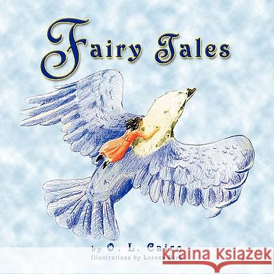 Fairy Tales O. L. Cairo 9781436380515 Xlibris Corporation - książka