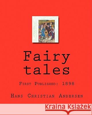 Fairy tales Andersen, Hans Christian 9781451506211 Createspace - książka