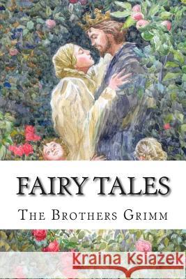 Fairy Tales The Brothers Grimm Anonymous 9781503150065 Createspace - książka