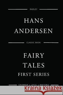 Fairy Tales - First Series MR Hans Andersen 9781543051391 Createspace Independent Publishing Platform - książka