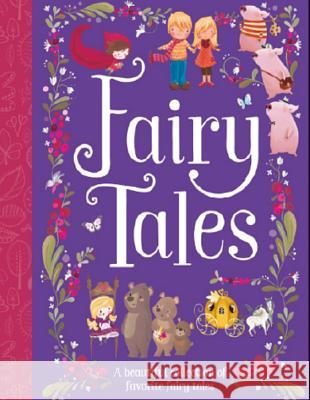 Fairy Tales: A Beautiful Collection of Favorite Fairy Tales Parragon Books 9781680524635 Parragon - książka