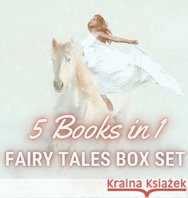 Fairy Tales Box Set: 5 Books in 1 Wild Fairy 9789916637739 Swan Charm Publishing - książka