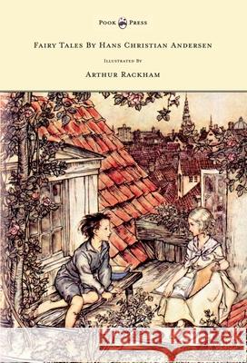 Fairy Tales by Hans Christian Andersen - Illustrated by Arthur Rackham Andersen, Hans Christian 9781445508580 Pook Press - książka