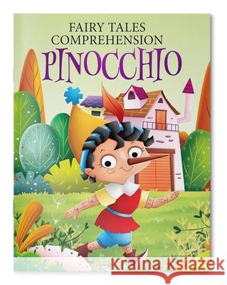 Fairy Tales Comprehension: Pinocchio Wonder House Books 9789354406140 Wonder House Books - książka