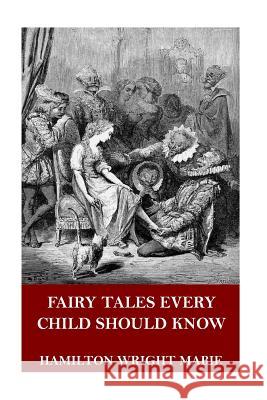 Fairy Tales Every Child Should Know Hamilton Wright Mabie 9781718903425 Createspace Independent Publishing Platform - książka