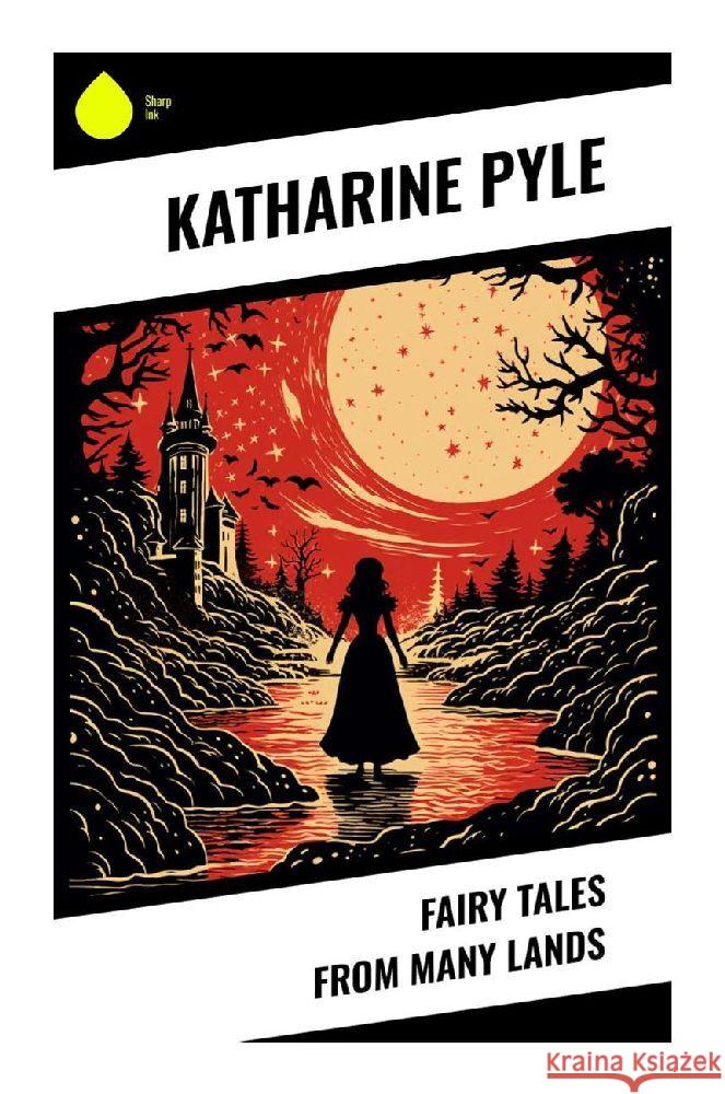 Fairy Tales from Many Lands Pyle, Katharine 9788028342418 Sharp Ink - książka