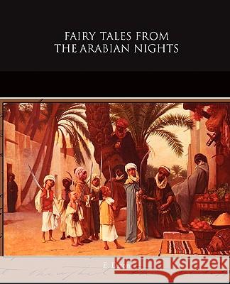 Fairy Tales from the Arabian Nights E. Dixon 9781438529370 Book Jungle - książka