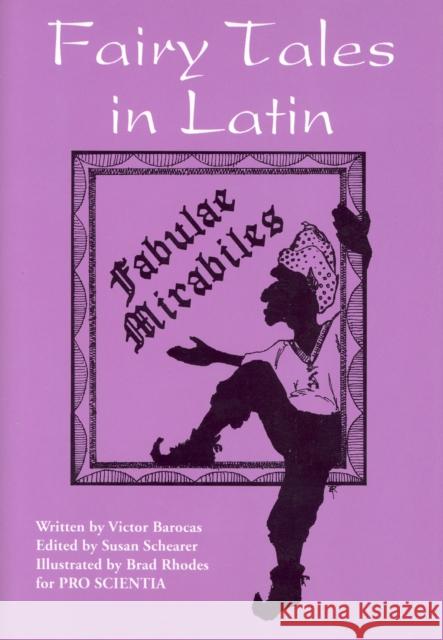 Fairy Tales in Latin: Fabulae Mirabiles Victor Barocas Susan Schearer 9780781813419 Hippocrene Books - książka