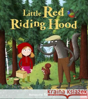 Fairy Tales: Little Red Riding Hood Ed Bryan 9780857634757 Nosy Crow Ltd - książka