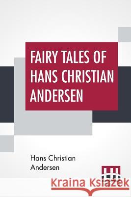 Fairy Tales Of Hans Christian Andersen Hans Christian Andersen 9789353365196 Lector House - książka