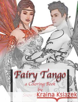 Fairy Tango: A Coloring Book Snow Marie Reese 9781539160144 Createspace Independent Publishing Platform - książka