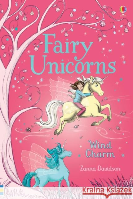 Fairy Unicorns Wind Charm Davidson, Zanna 9781474926911 Usborne Publishing Ltd - książka