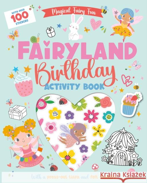 Fairyland Birthday Townhouse Publishing Ltd 9781917156943 Townhouse Publishing Ltd - książka