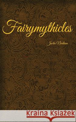 Fairymythicles Maria Carvalho E. D. Hill Jackie Needham 9781533151506 Createspace Independent Publishing Platform - książka
