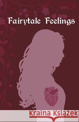 Fairytale Feelings Kooreman Isabelle Kooreman 9798674022787 Independently published - książka