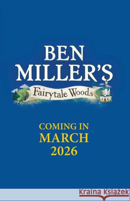 Fairytale Woods 4 Ben Miller 9781398541757 Simon & Schuster Ltd - książka