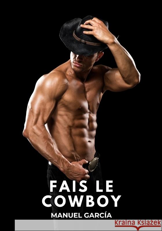 Fais le Cowboy García, Manuel 9783384329165 Manuel García - książka