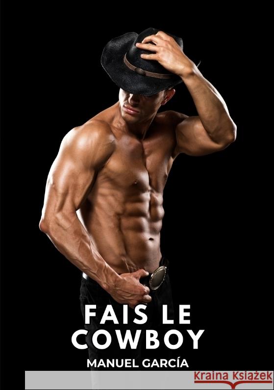 Fais le Cowboy García, Manuel 9783384329196 Manuel García - książka