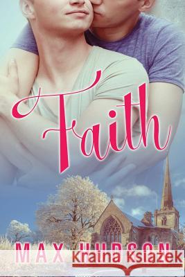 Faith Max Hudson 9781548227555 Createspace Independent Publishing Platform - książka