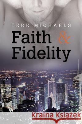 Faith & Fidelity Tere Michaels 9781641080866 Dreamspinner Press - książka