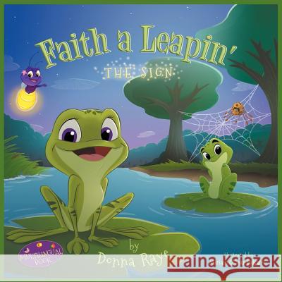 Faith a Leapin': The Sign (Multilingual Edition) Donna Raye 9780988316256 Mindstir Media - książka